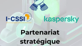 Partenarat strategique entre I-CSSI-Kaspersky